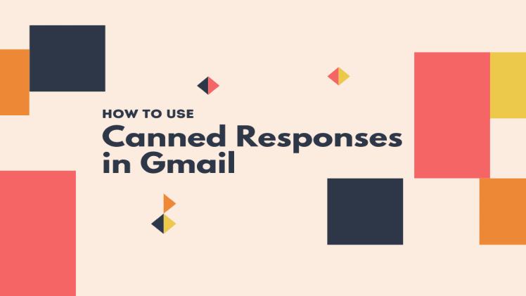 Adding Canned Responses to Gmail: Boost Your Email Game