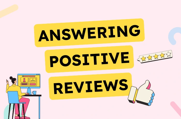 Responses to Positive Reviews