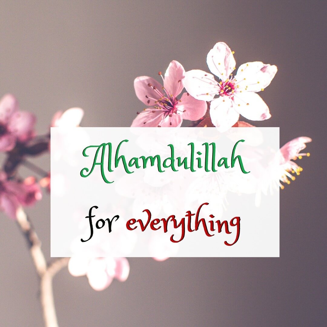 Positive Thinking Deep Alhamdulillah Quotes